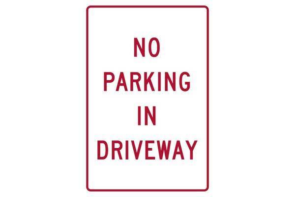 Parking Sign No Parking In Driveway