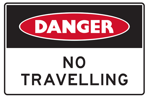 Mining Sign Danger No Travelling
