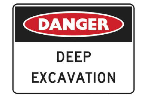 Danger Deep Excavation