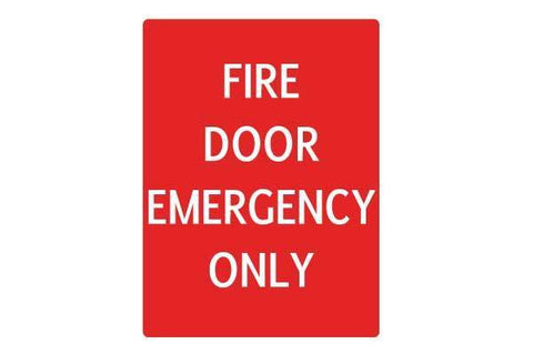 Fire Door Emergency Only Sign