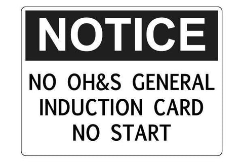 Notice No OH&S General Induction Card No Start