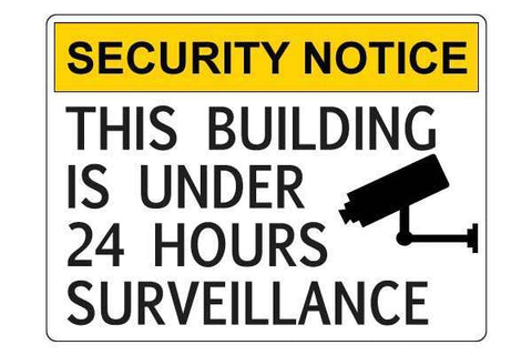Security Notice This Building is under 24 Hour Surveillance