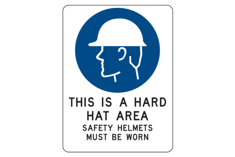 This Is A Hard Hat Area. Safety Helmets Must Be Worn