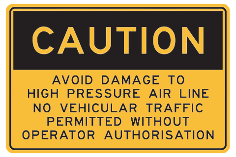 Mining Sign Caution Avoid Damage to High Pressure Air Line