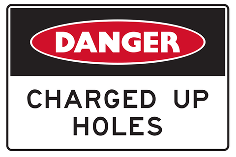 Mining Sign Danger Charged Up Holes