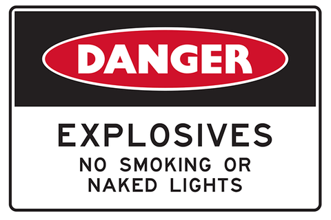 Mining Sign Danger Explosives No Smoking or Naked Lights