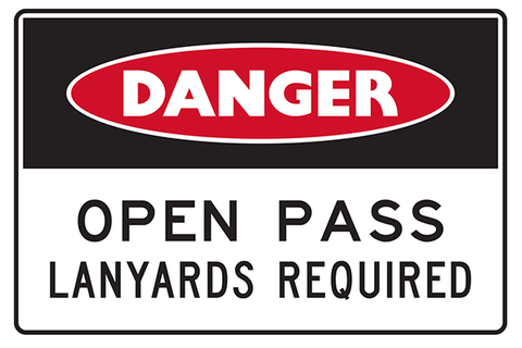 Mining Sign Danger Open Pass Lanyards Required